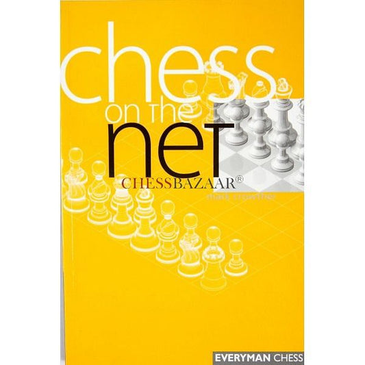 Chess on the Net by Mark Crowther